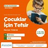 Çocuklar İçin Tefsir Atölyesi