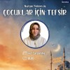 Çocuklar İçin Tefsir Atölyesi