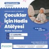 Çocuklar İçin Hadis Atölyesi